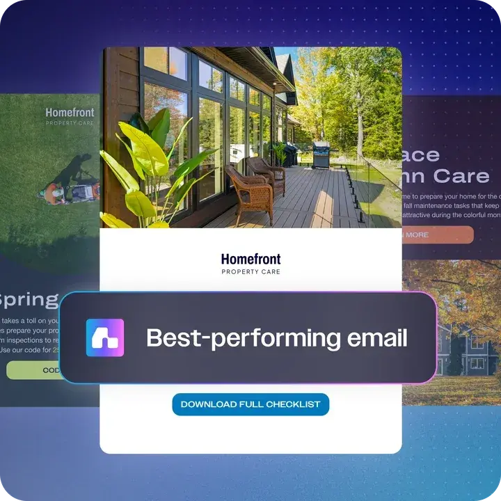 Three Homefront Property Care emails, with the best-performing one highlighted