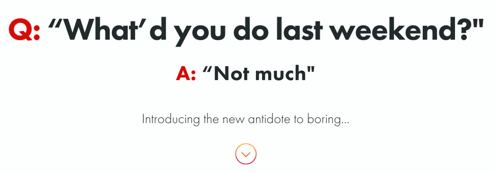 Antidote to Boring Straightforward Headline