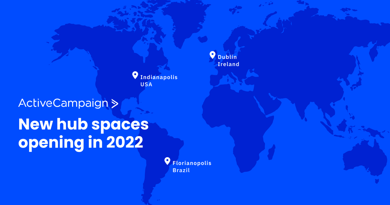 World map of ActiveCampaign office locations in Indianapolis, Dublin and Florianapolis